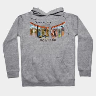 Greetings from Miles City Montana Hoodie